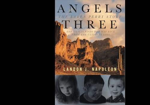 Angels Three: The Karen Perry Story